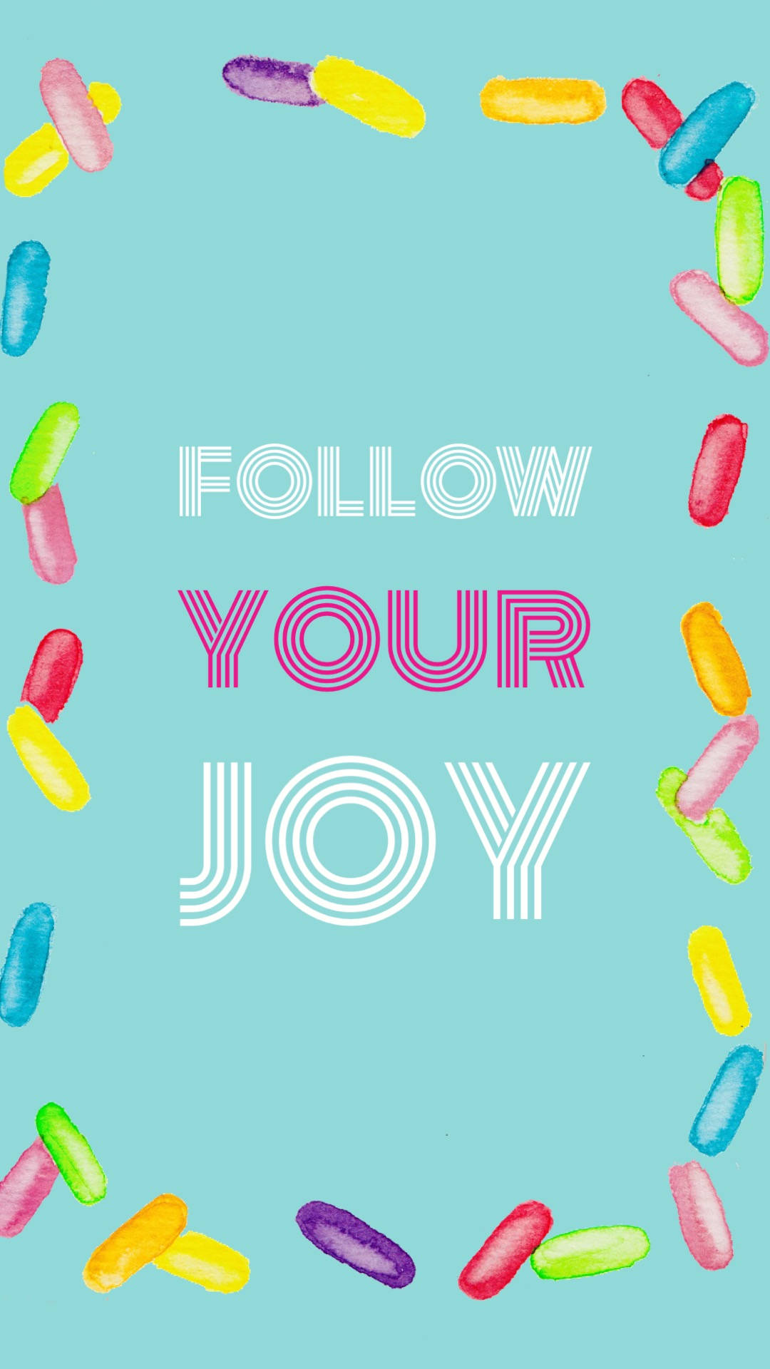 Follow Your Joy Background