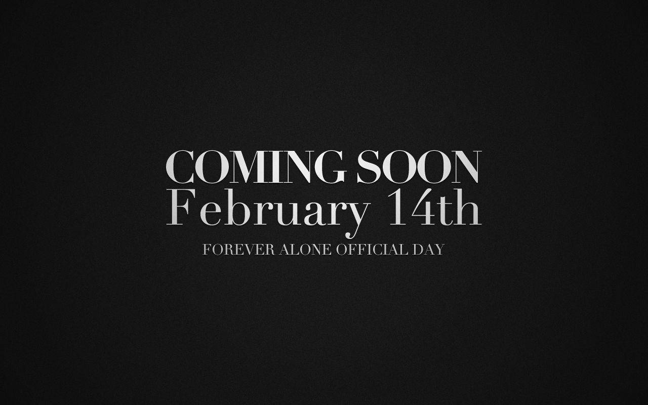 Forever Alone Official Day Background