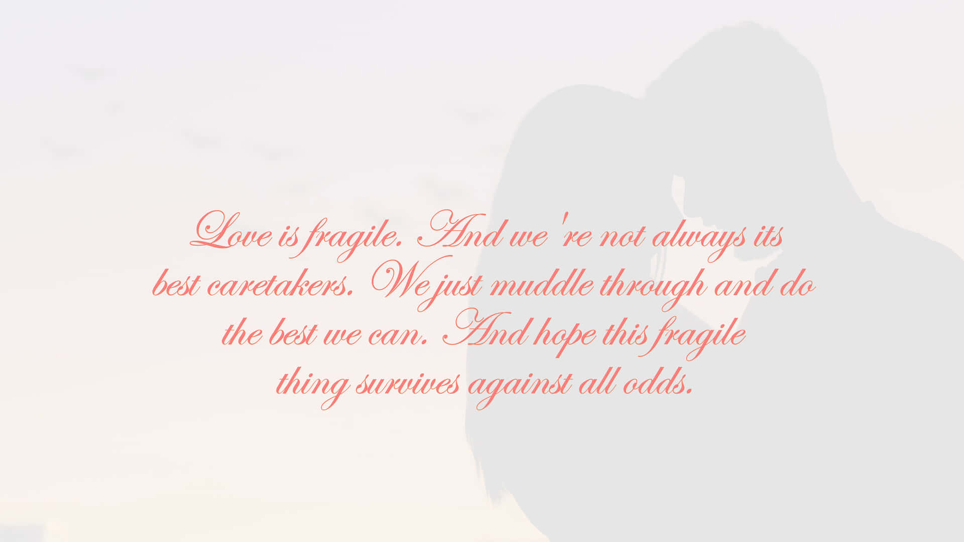 Fragile Love Background