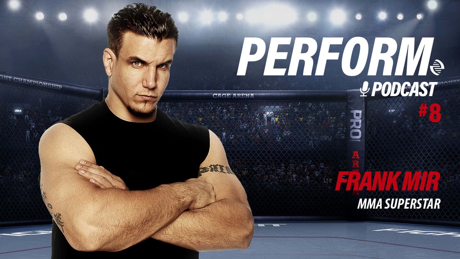 Frank Mir Podcast Poster Advertisement Background