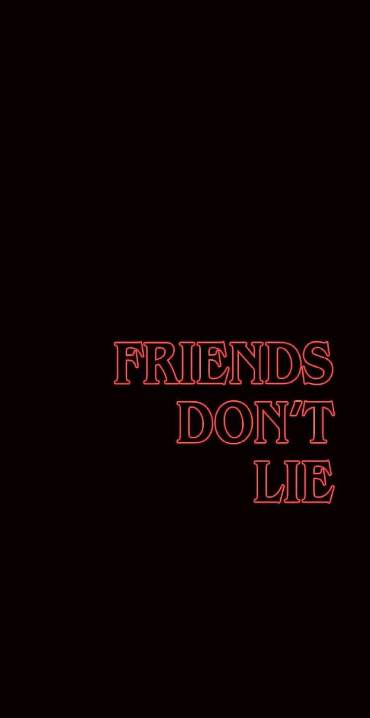 Friends Don't Lie By Sassy Sassy Background