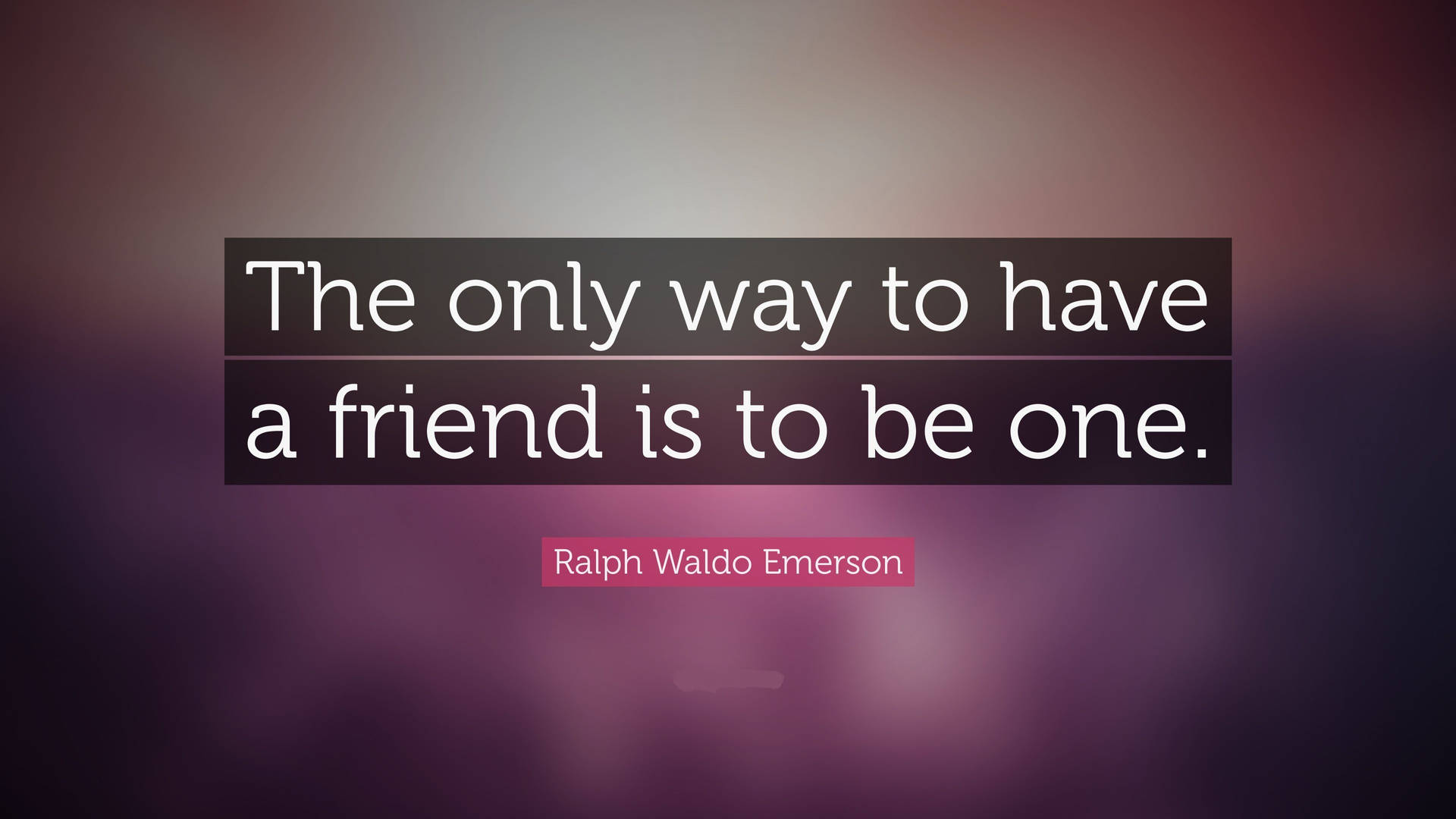 Friendship Quotes By Ralph Waldo Emerson Background