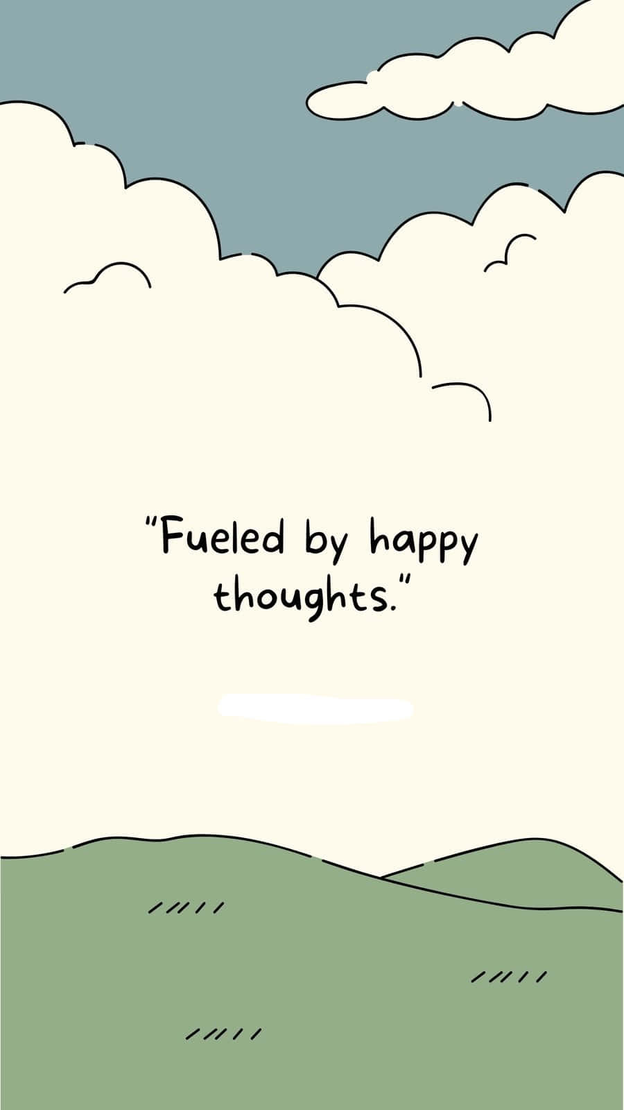 Fueled By Happy Thoughts