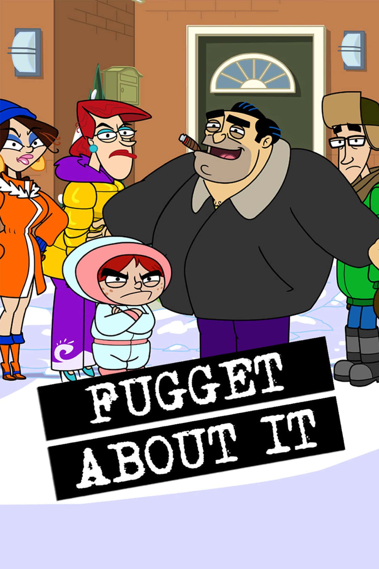 Fugget About It Family Outside House Background