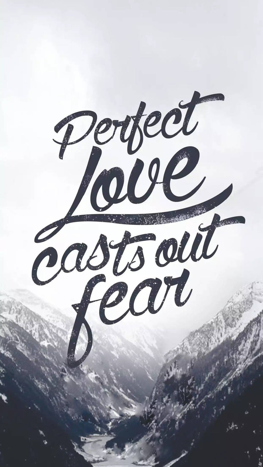 Full Hd Perfect Love Casts Out Fear Android Background