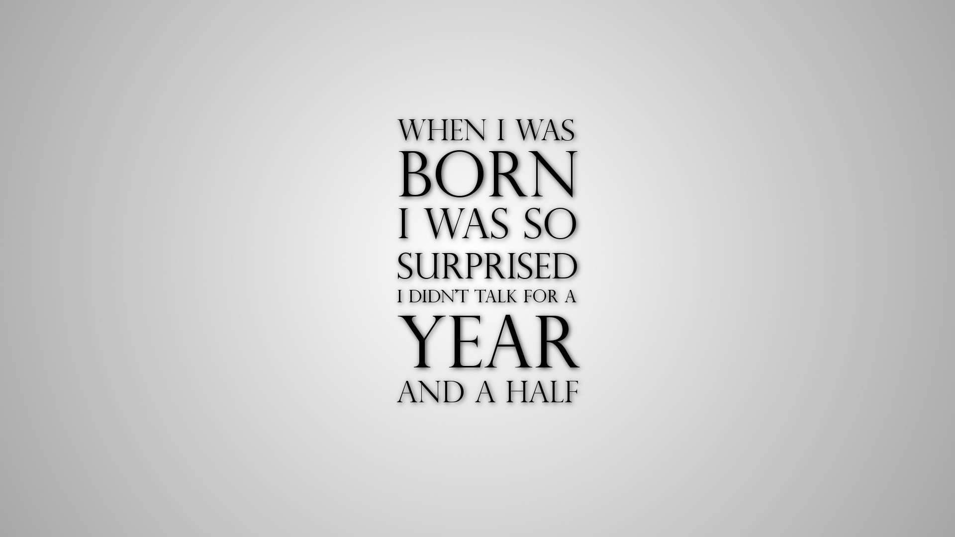 Funny Motivational Quote About Being Born Background