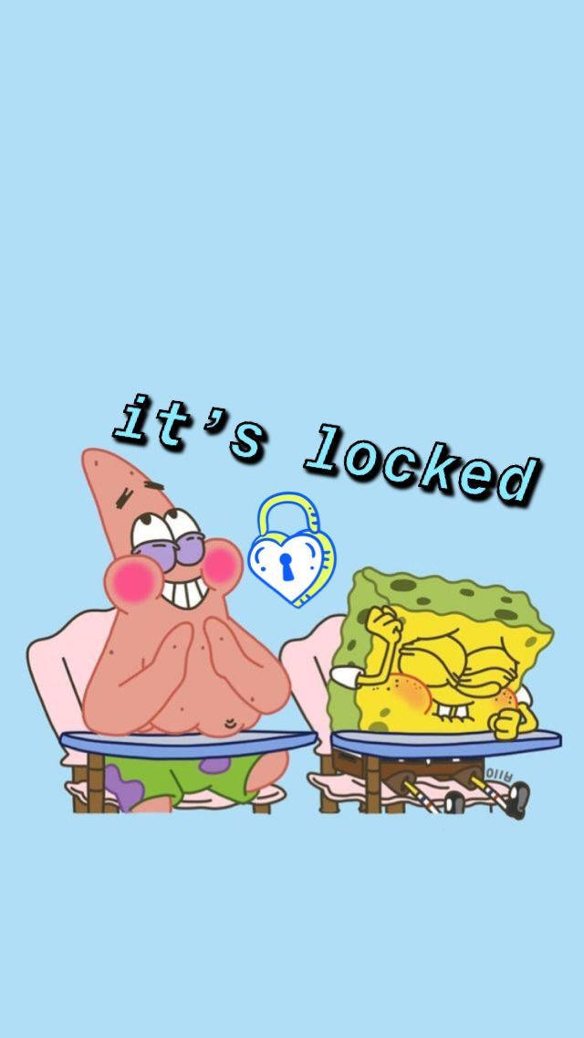 Funny Spongebob It’s Locked Background