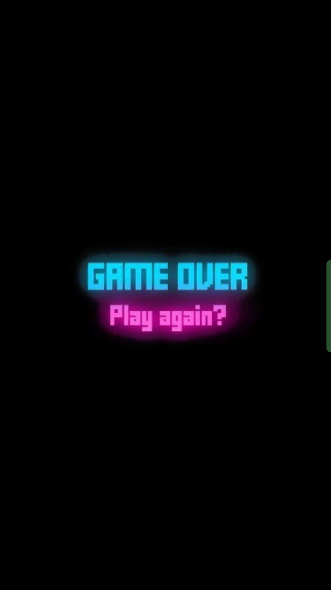 Game Over Play Again? Background