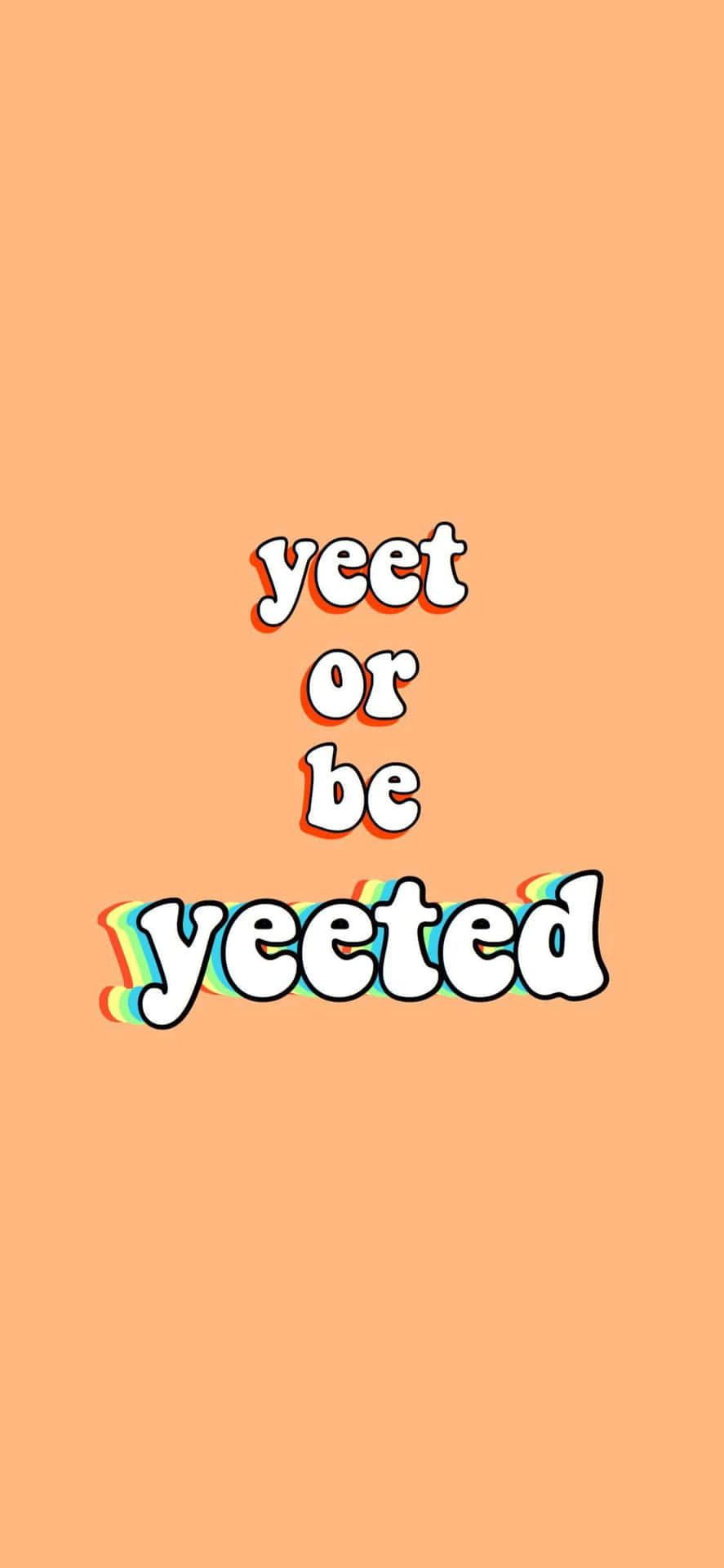 Get Ready To Yeet Or Be Yeeted! Background