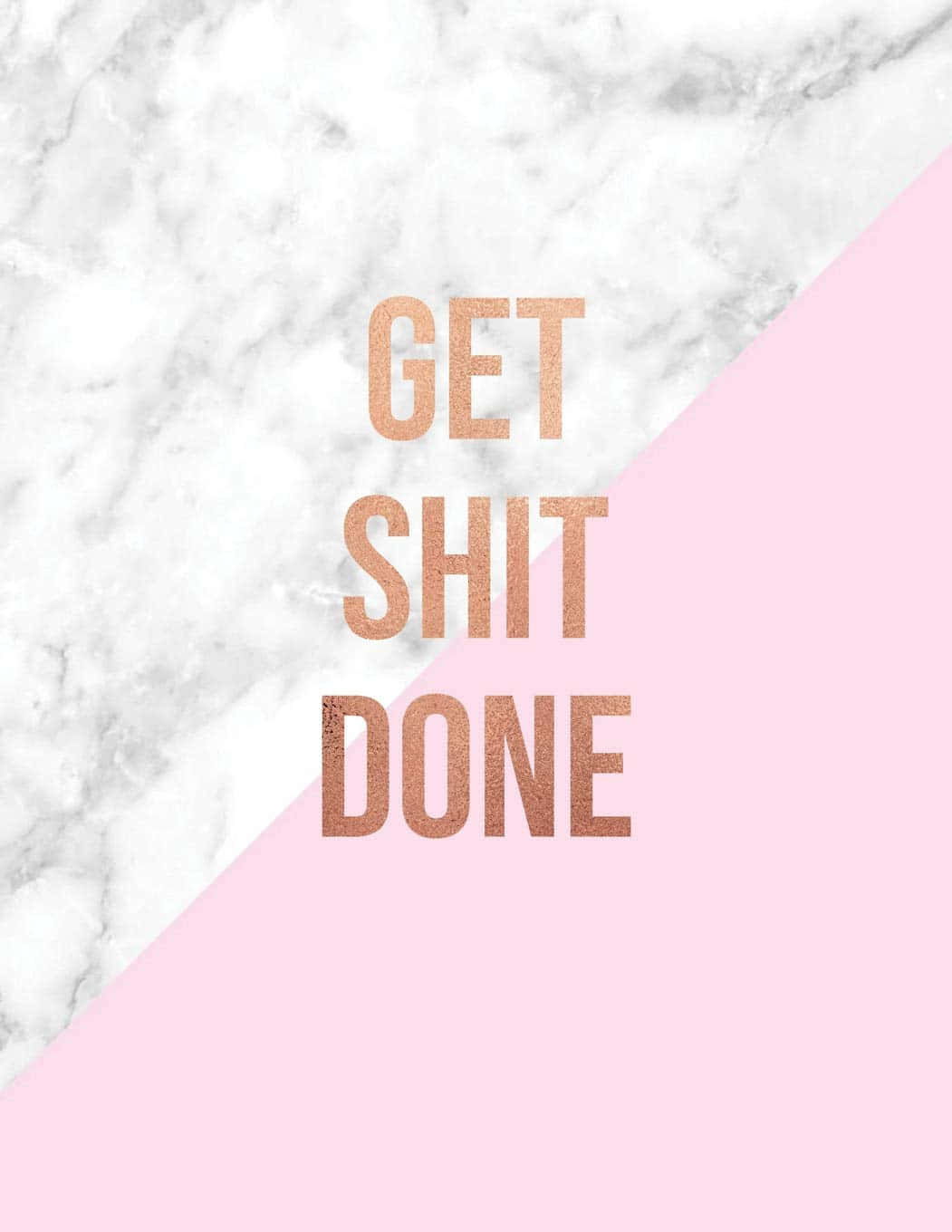 Get Shit Done In Pink Background