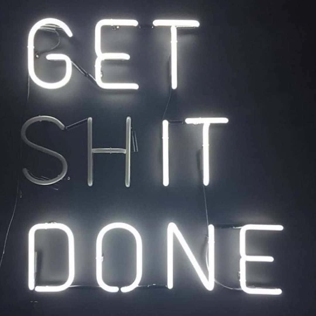 Get Shit Done Neon Sign Background