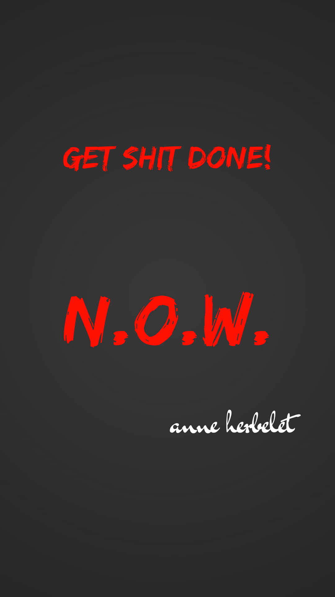 Get Shit Done Now Background