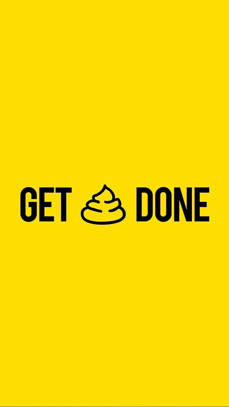 Get Shit Done Yellow Art Background