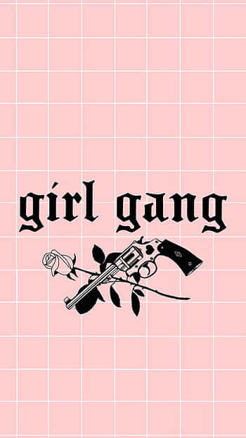 Girl Gang - Pink Wallpaper Background