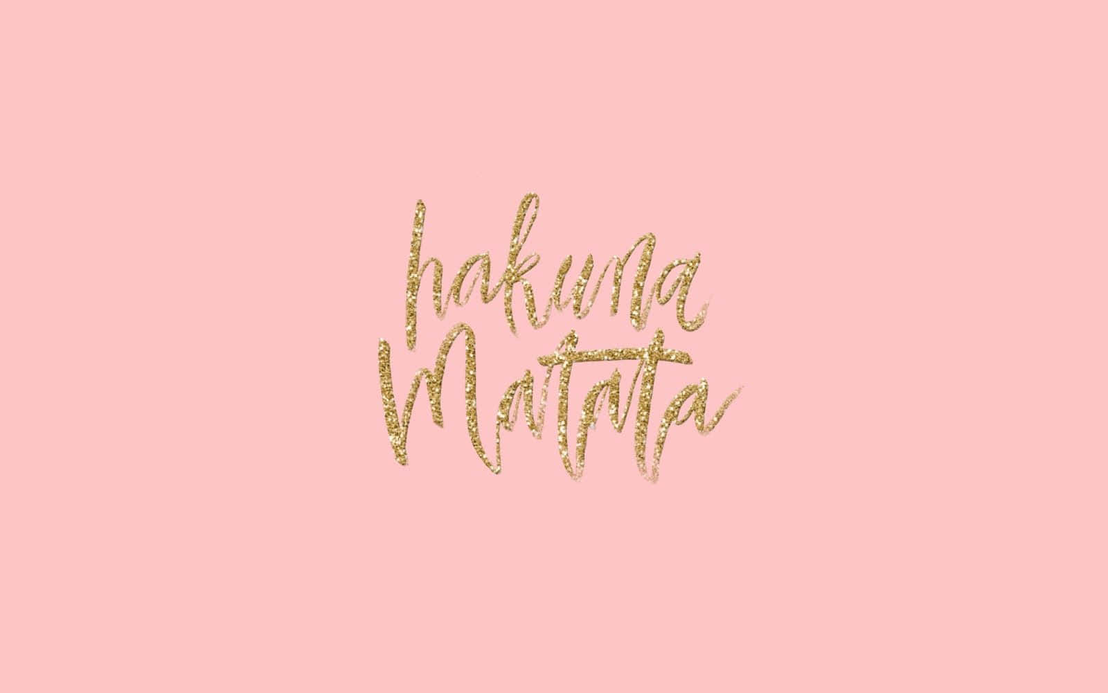 Girly Hakuna Matata Desktop Background