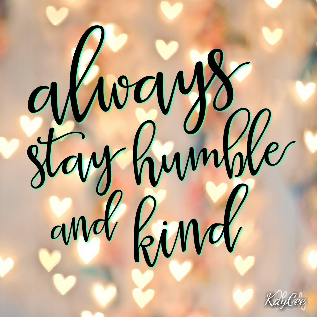 Girly Humble Quote