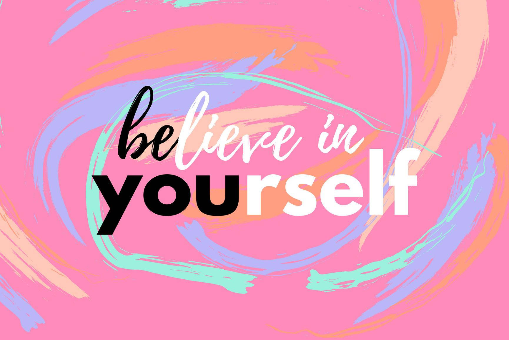 Girly Motivational Being Yourself