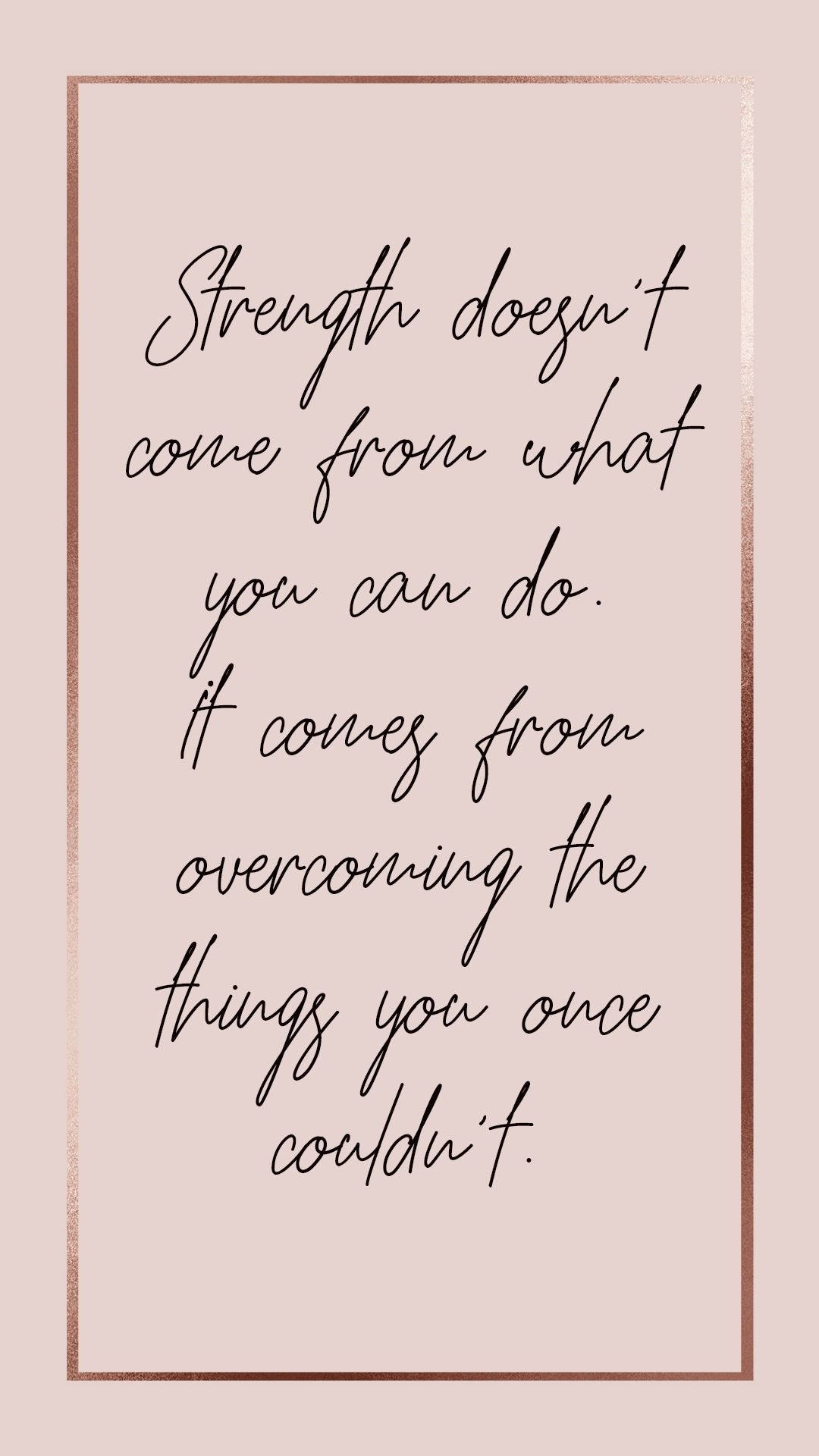 Girly Motivational Overcoming Things Quote
