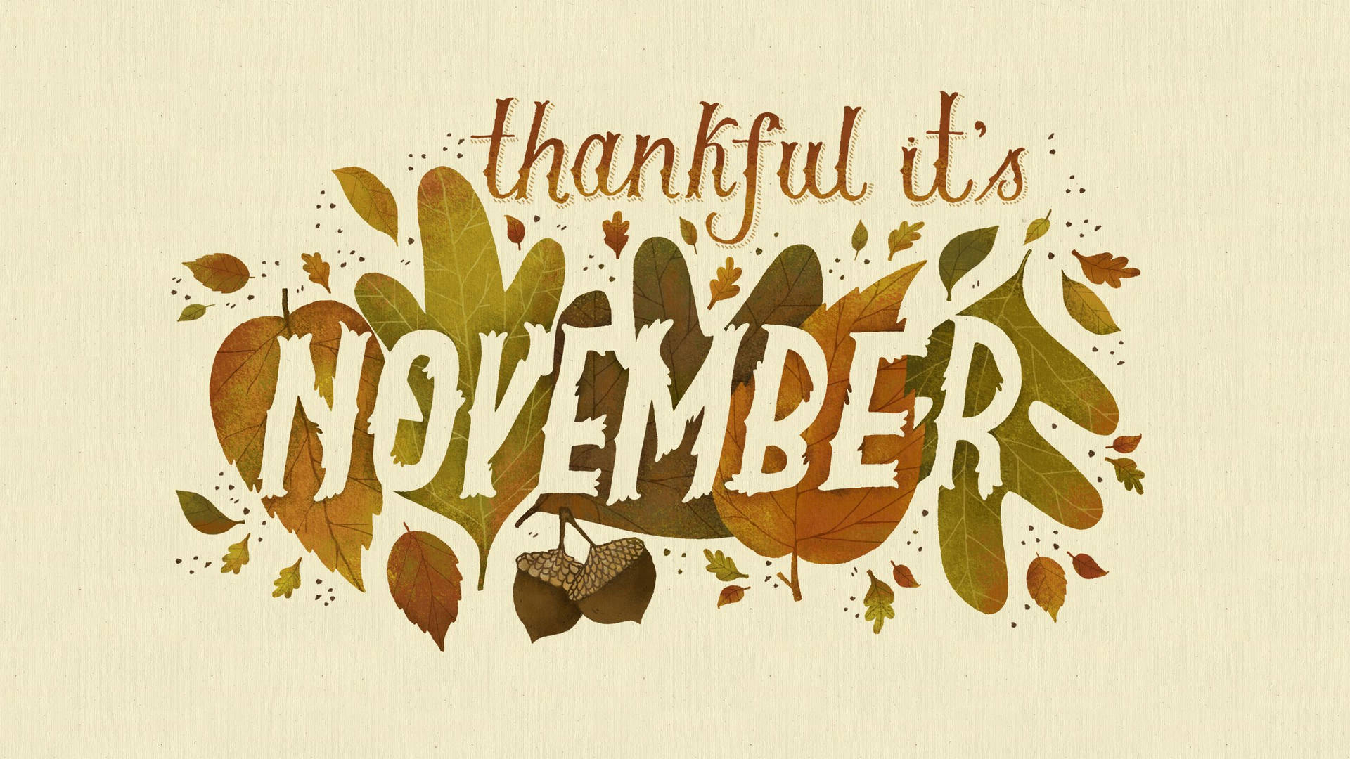 Give Thanks – November Is Here Background
