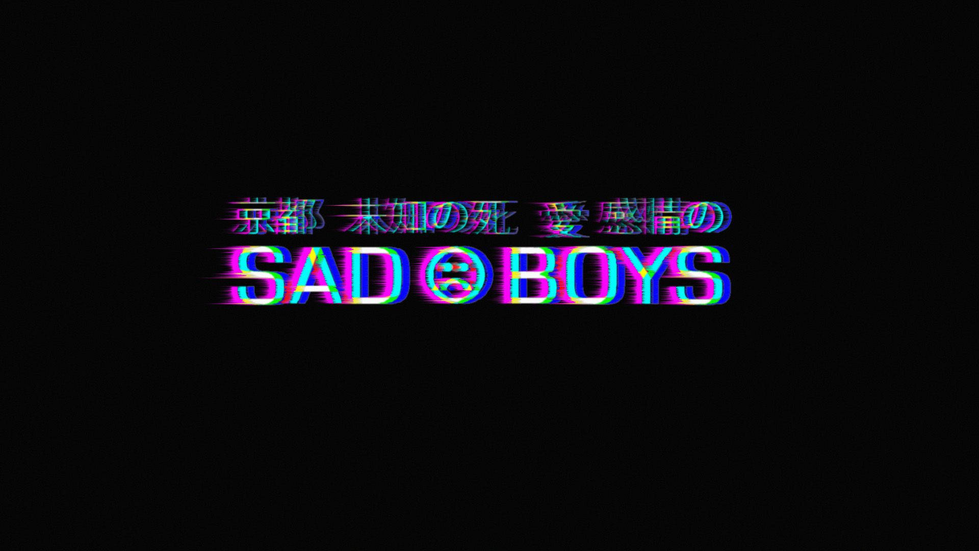 Glitch Sad Boys Text Aesthetic Background