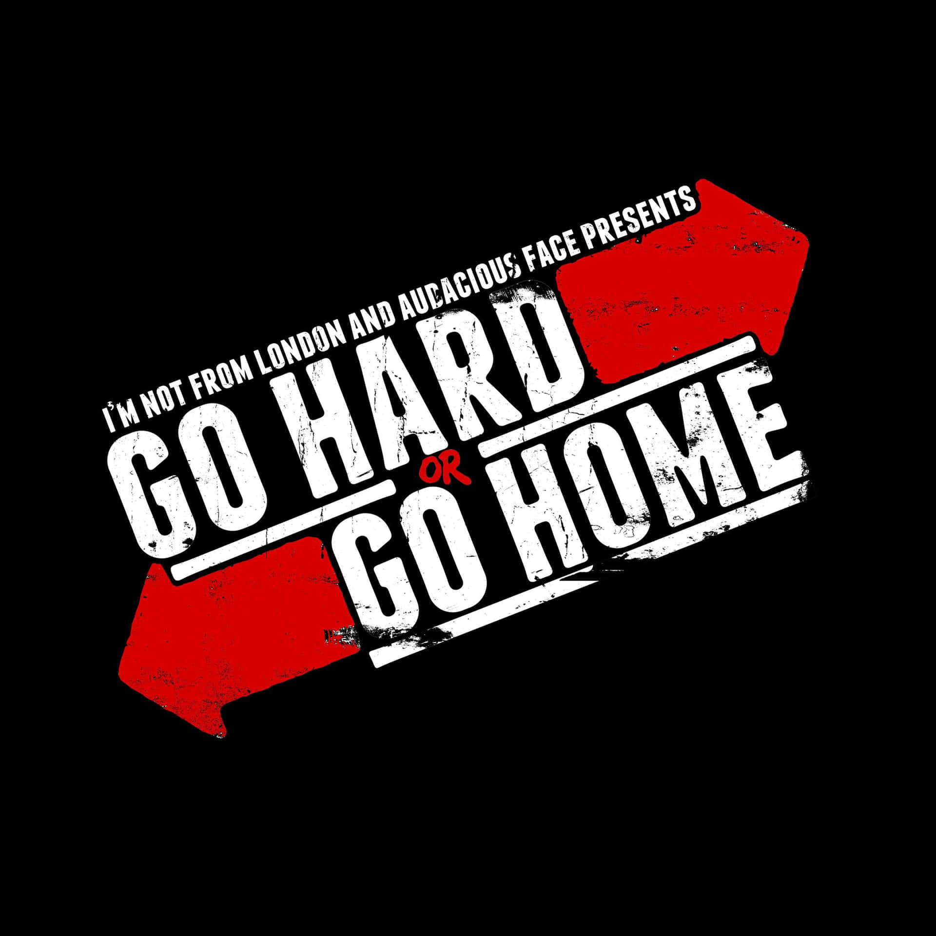 Go Hard Or Go Home Red Arrow Background