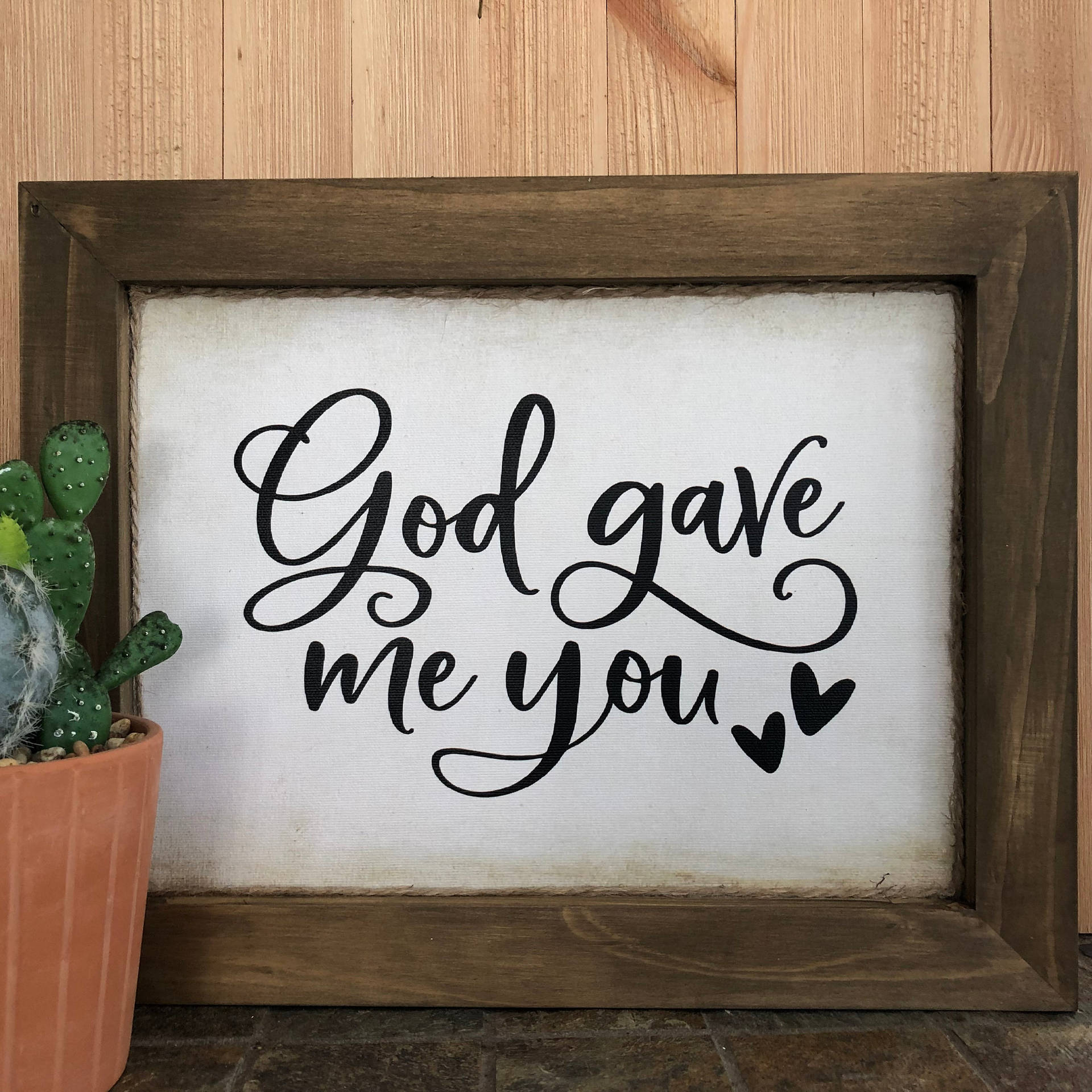 God Gave Me You Quote Background