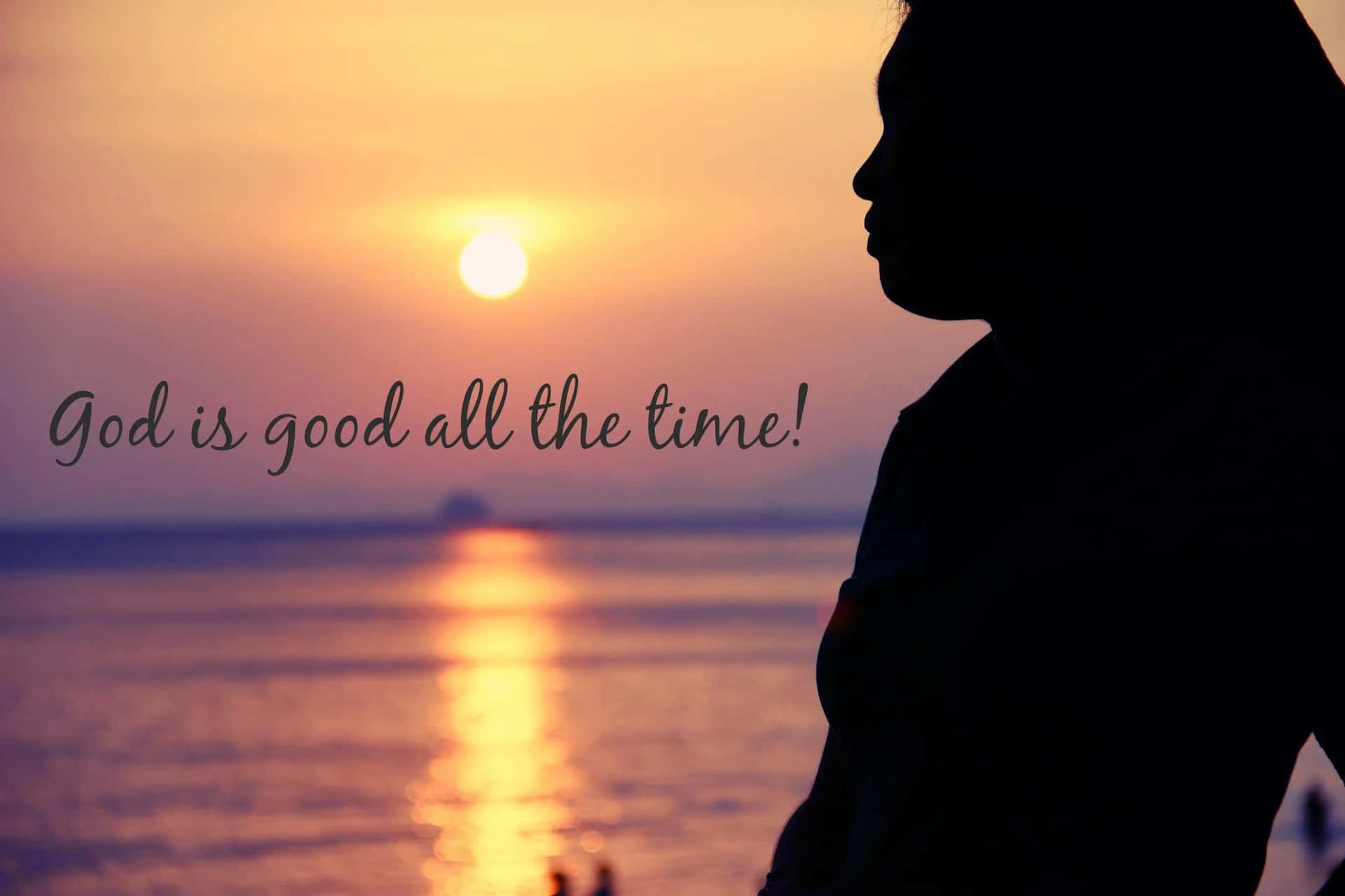 God Is Good All The Time Sunset Silhouette Background