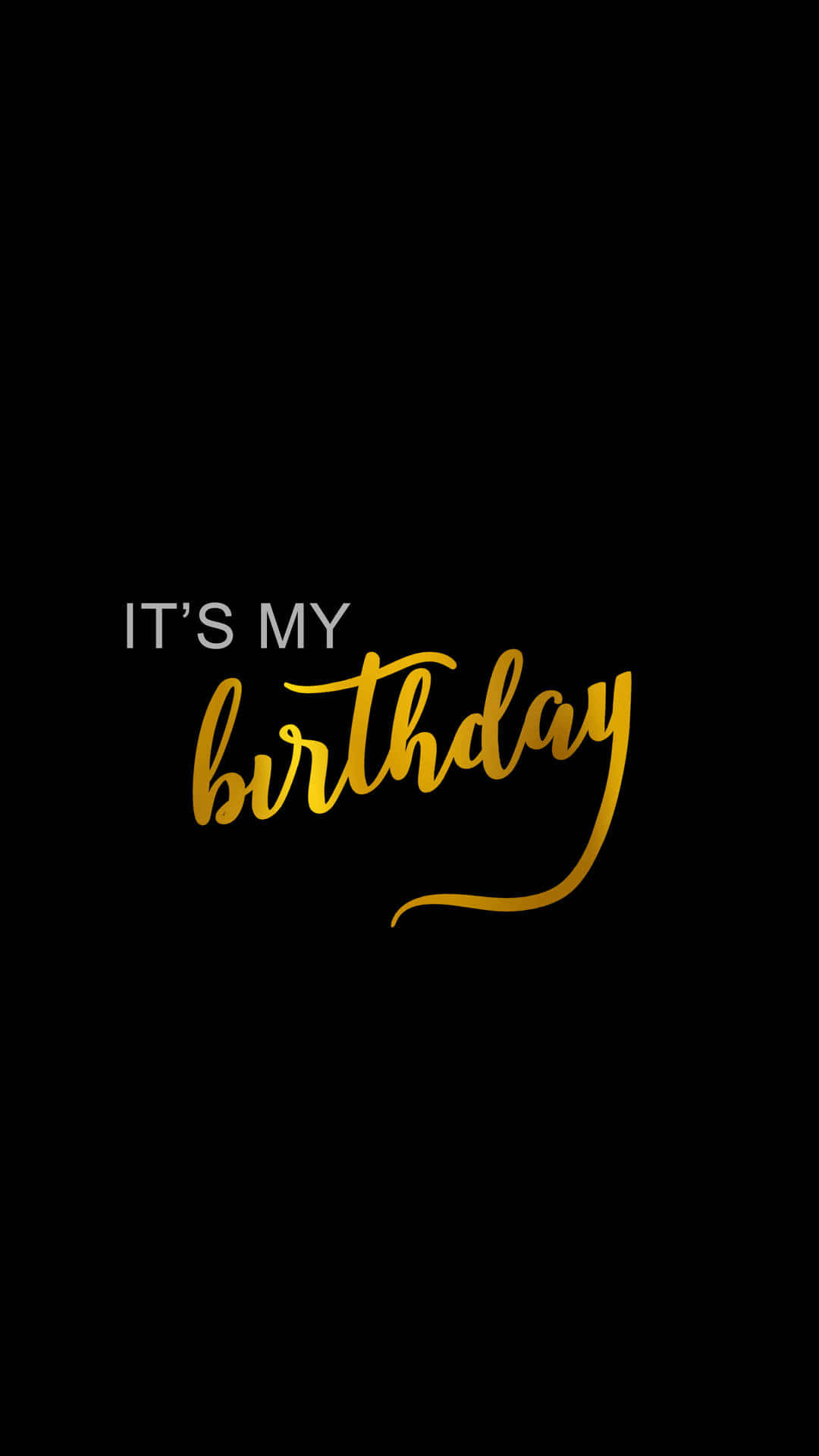 Gold Text In Black It Is My Birthday Background