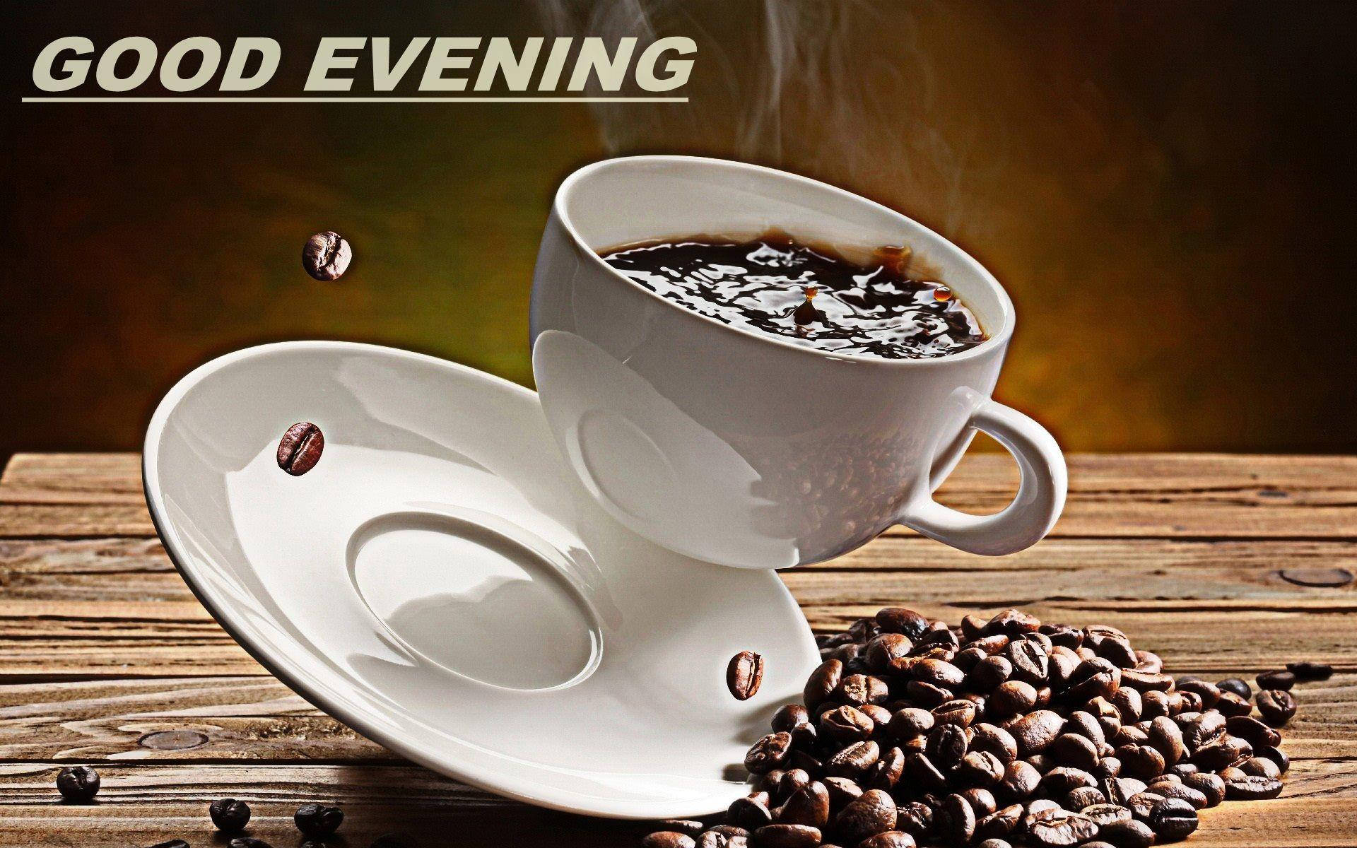 Good Evening Coffee Background