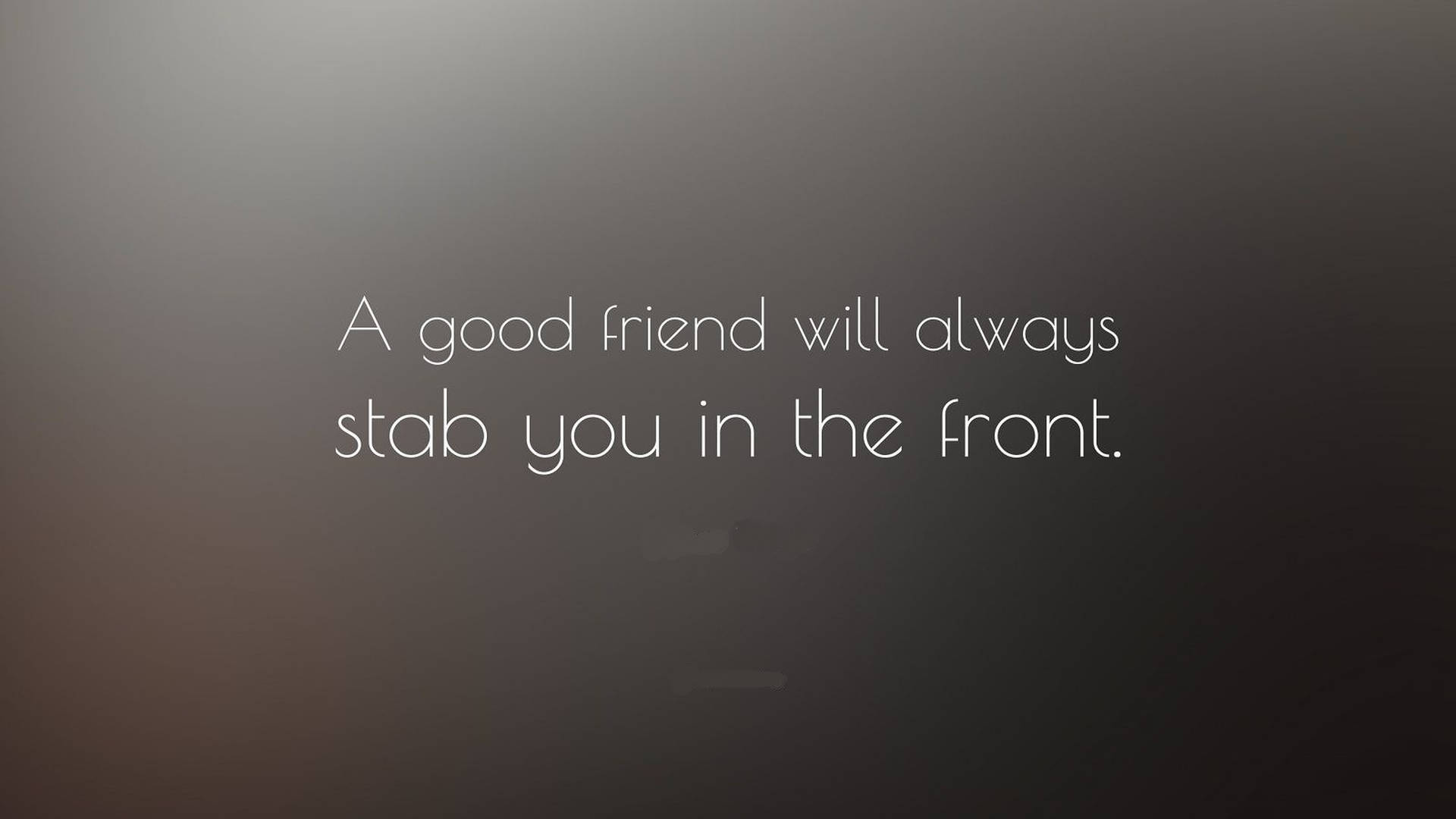 Good Friendship Quotes Background