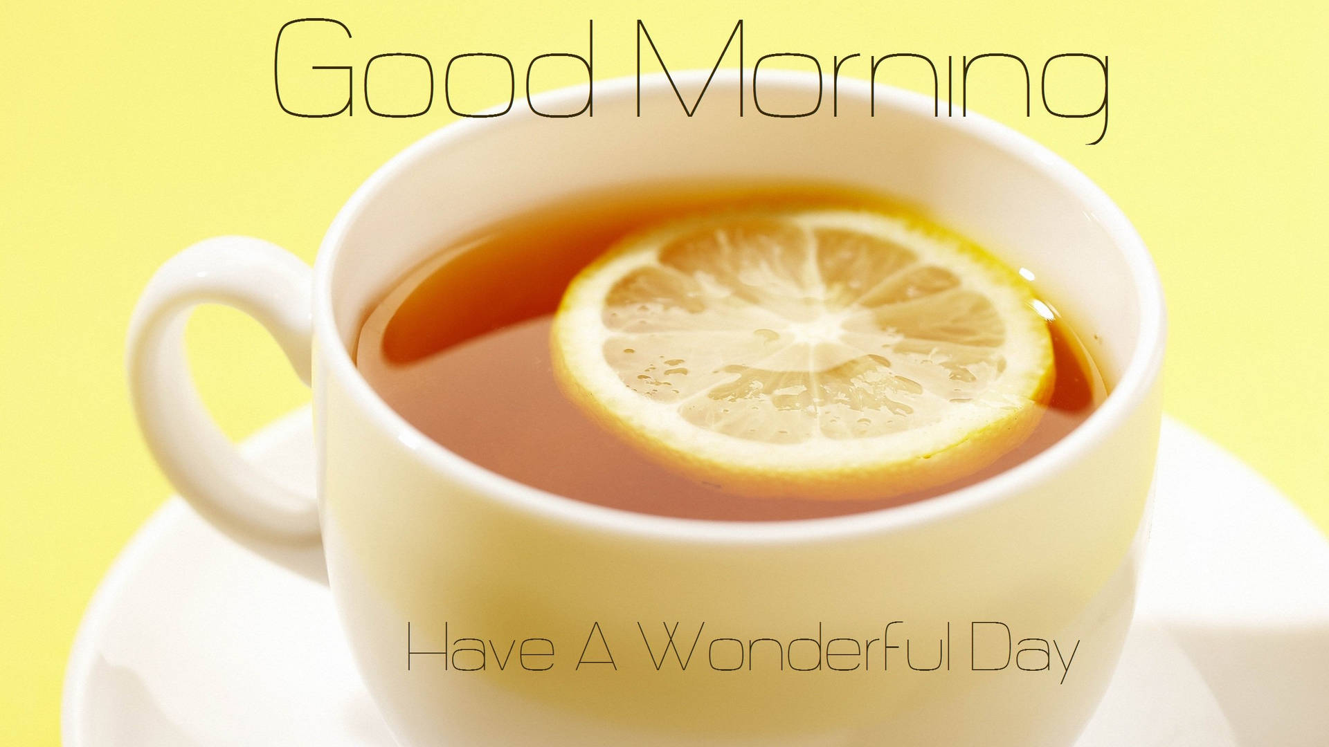 Good Morning Lemon Tea Quotes Background