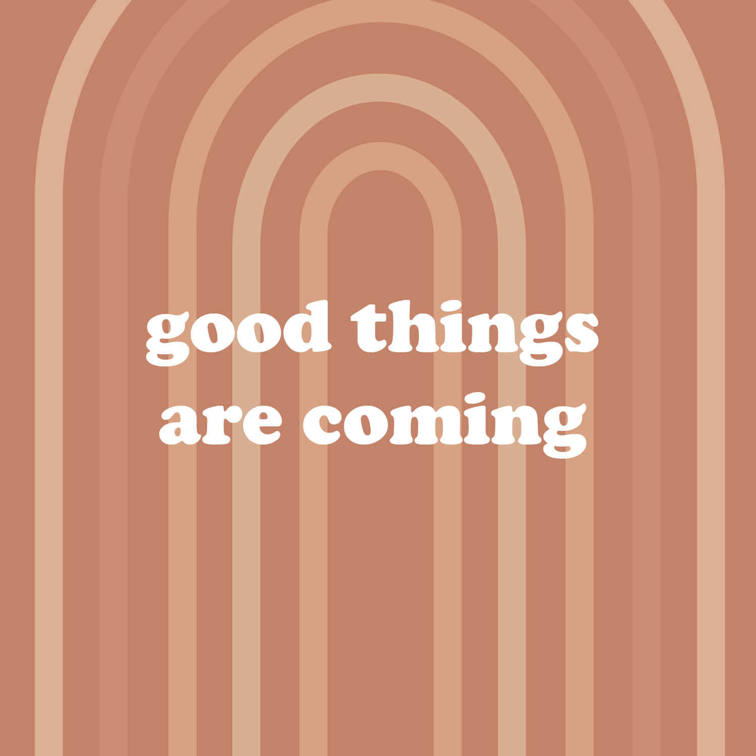 Good Things Are Coming - A Quote Background