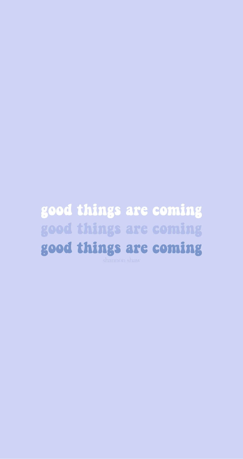 Good Things Are Coming Good Things Are Coming