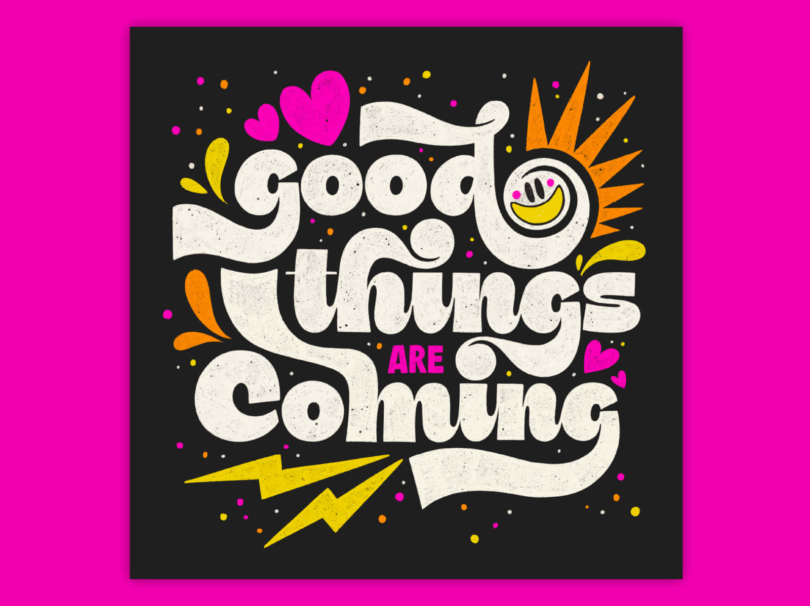 Good Things Are Coming Poster