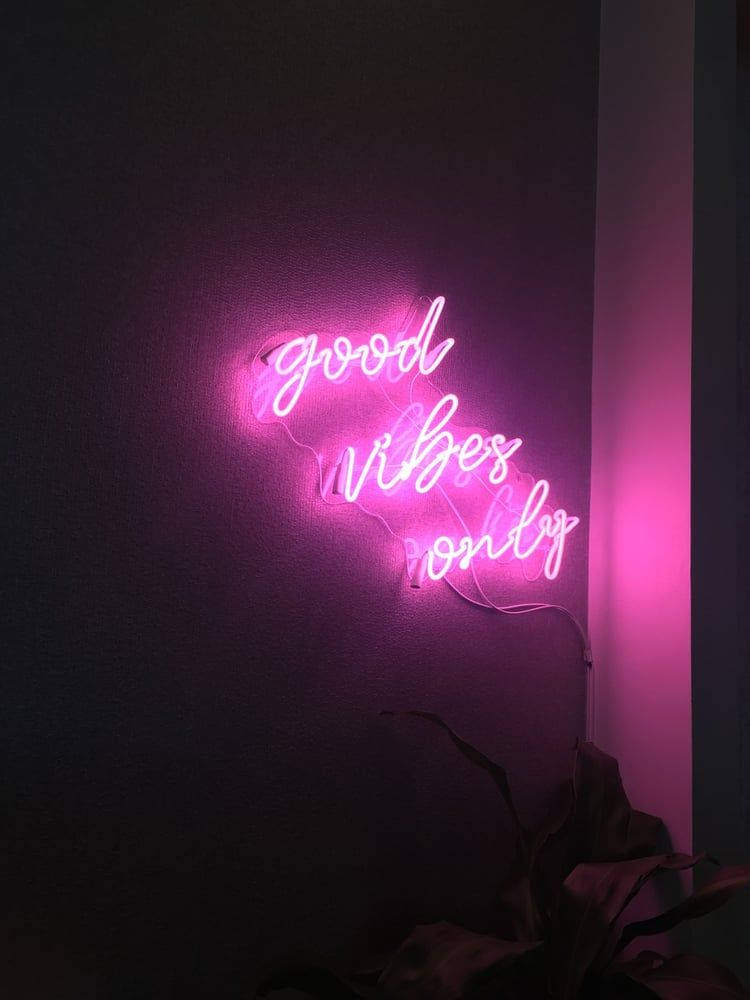 Good Vibes Only Neon Pink Aesthetic Vibes Background