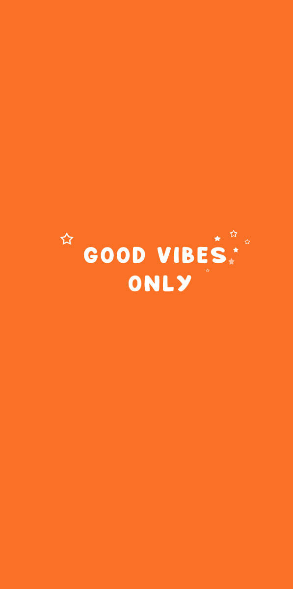 Good Vibes Only Orange Phone