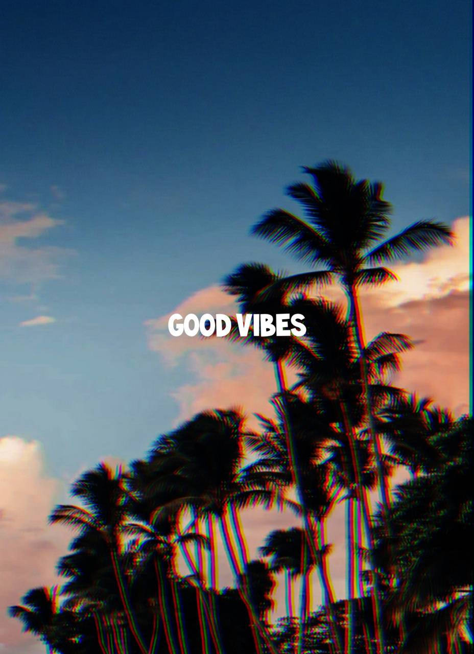 Good Vibes Wallpapers, Good Vibes Wallpapers, Good Vibes Wallpapers, Good Vibes Wallpapers, Good Vibes Wallpapers, Good Vibe Background