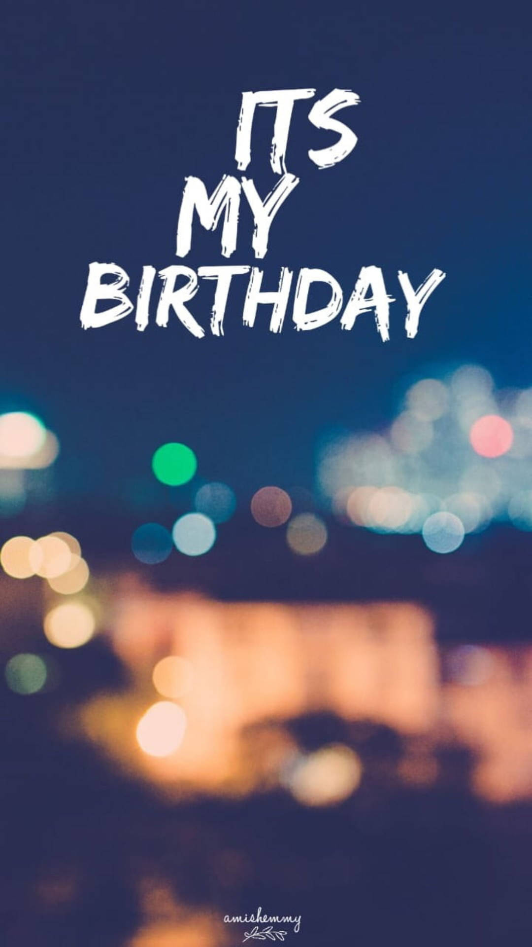 Greeting Card Saying “it’s My Birthday” Background