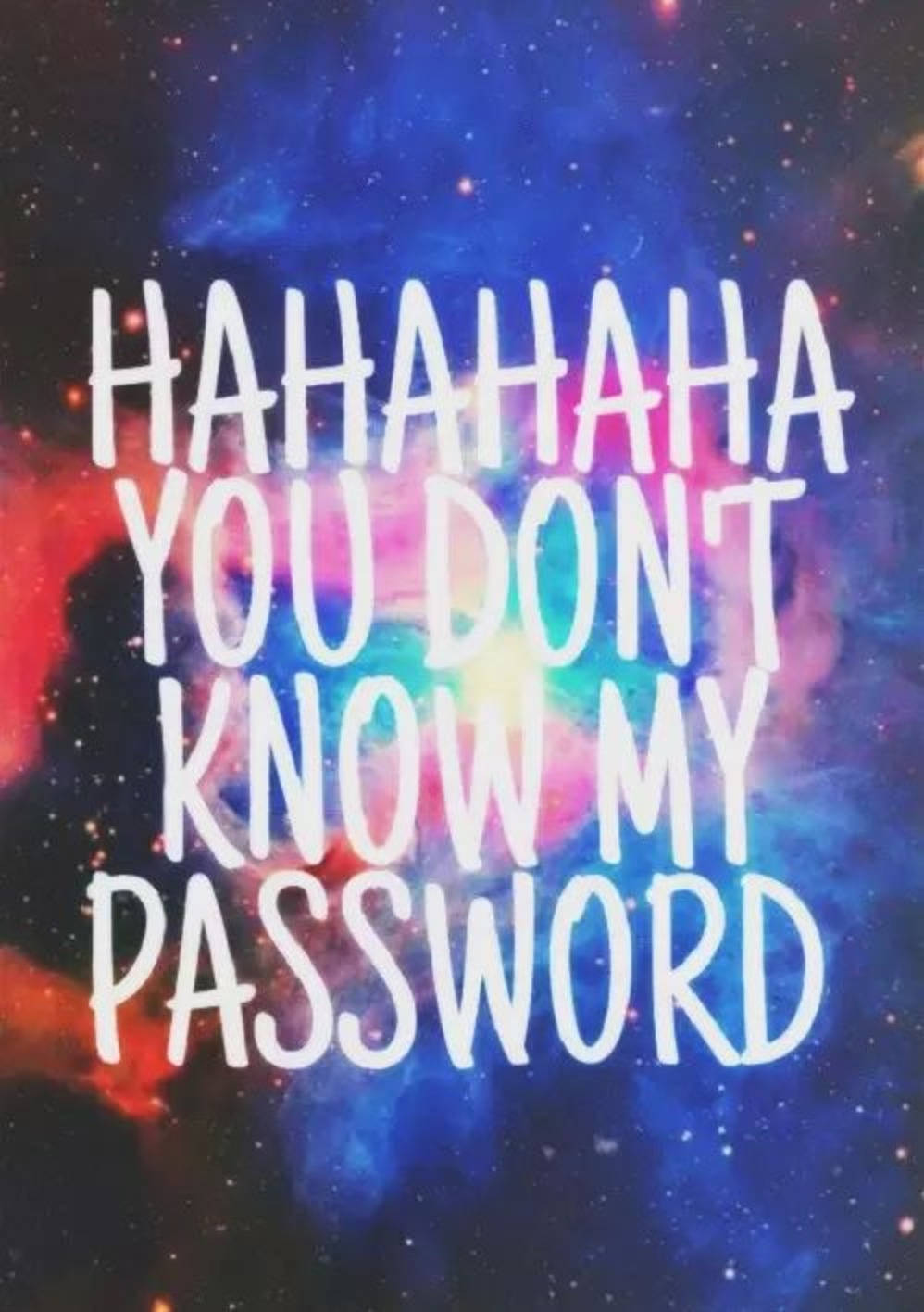 Hahaha You Dont Know My Password 998 X 1416 Background