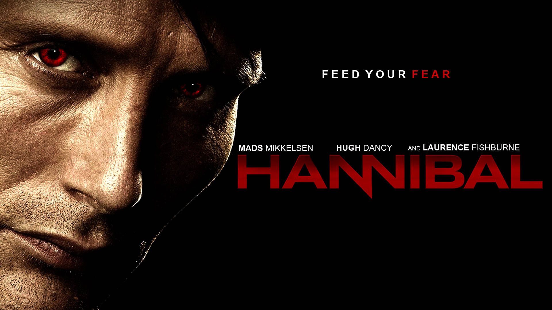 Hannibal Feed Your Fear Background