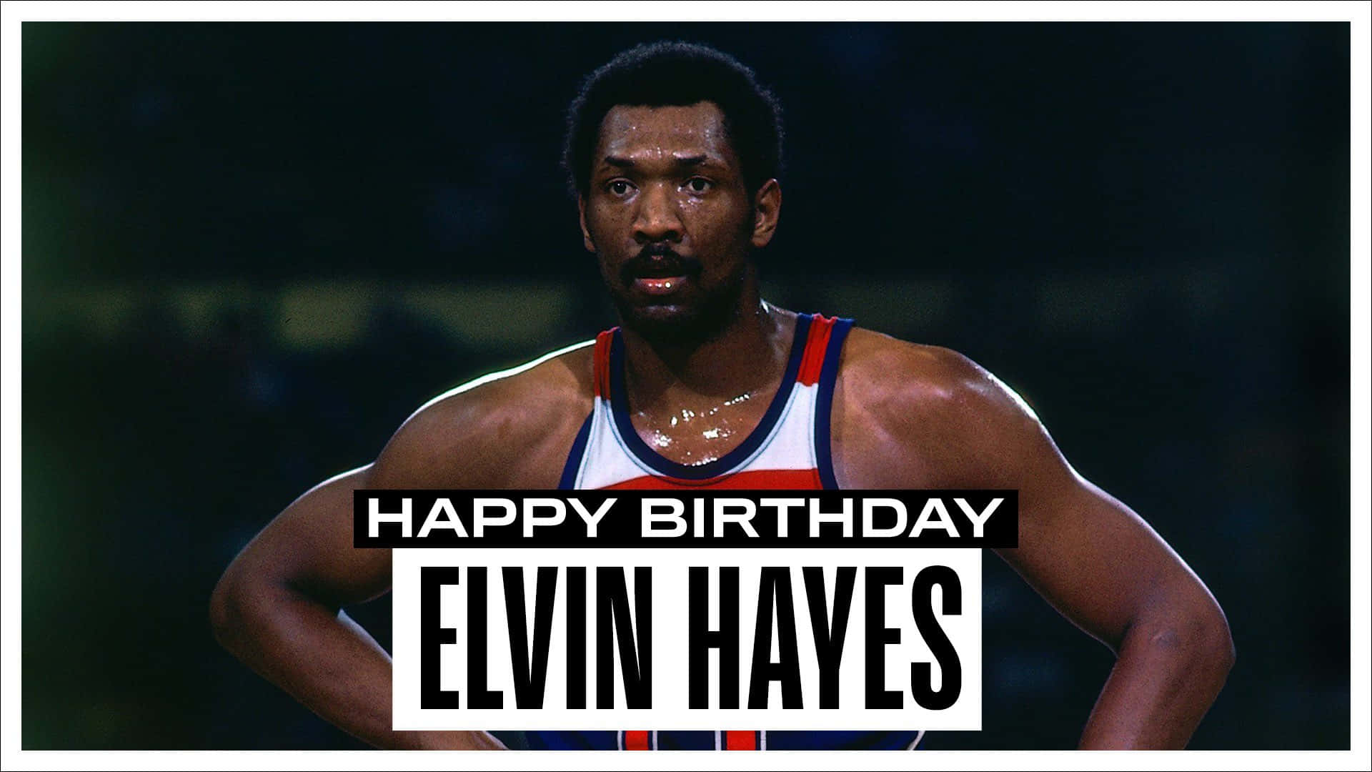 Happy Birthday Elvin Hayes Background