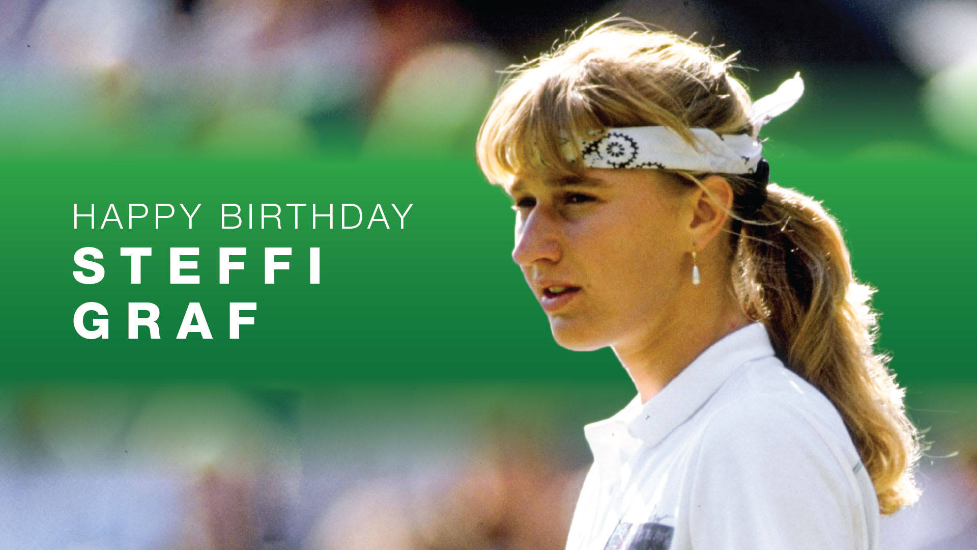 Happy Birthday Steffi Graf