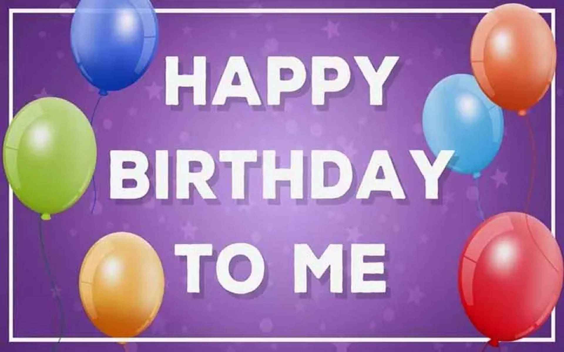 Happy Birthday To Me In Purple Background