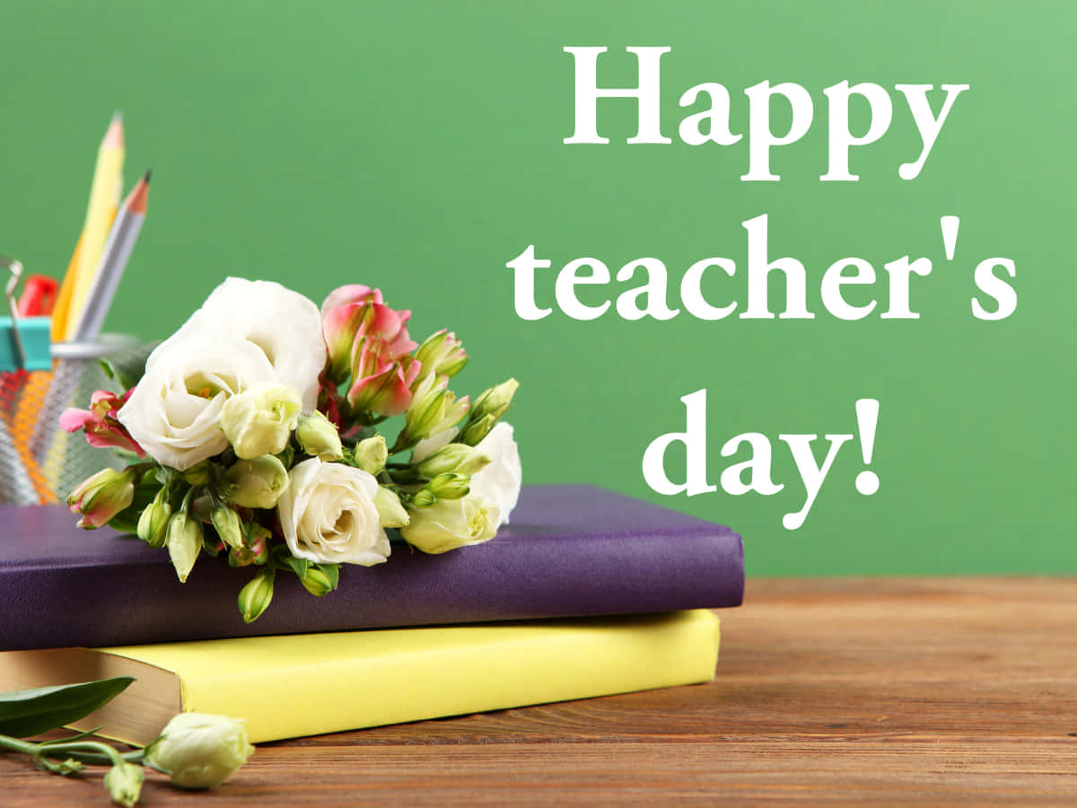 Happy Teacher's Day Message Flowers Background