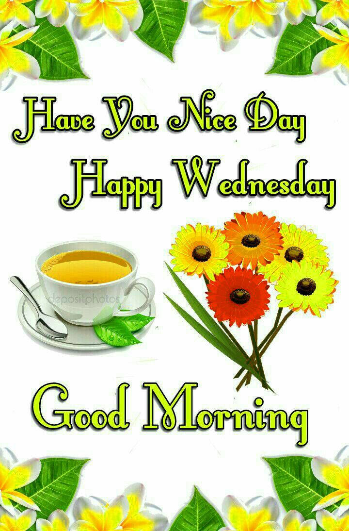 Happy Wednesday Have A Nice Day Background