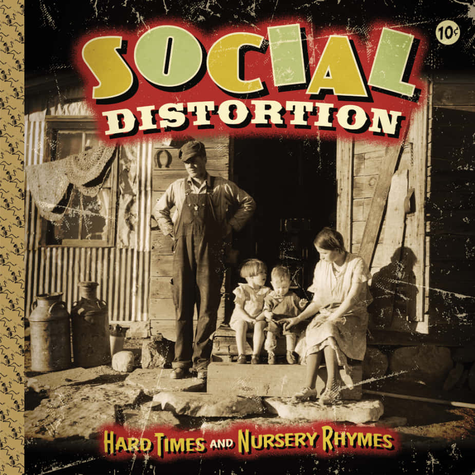 Hard Times And Nursery Rhymes Social Distortion Background