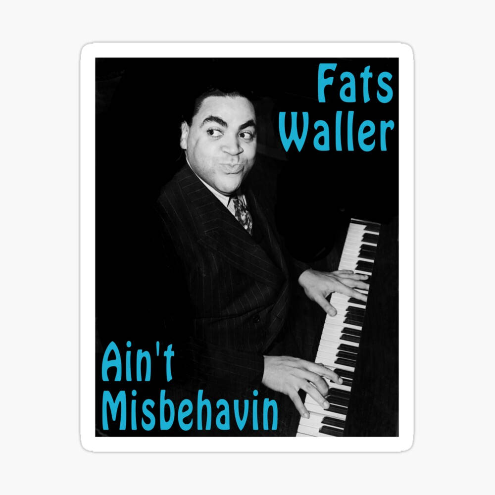 Harlem Stride Jazz Pianist Fats Waller Ain't Misbehavin Background