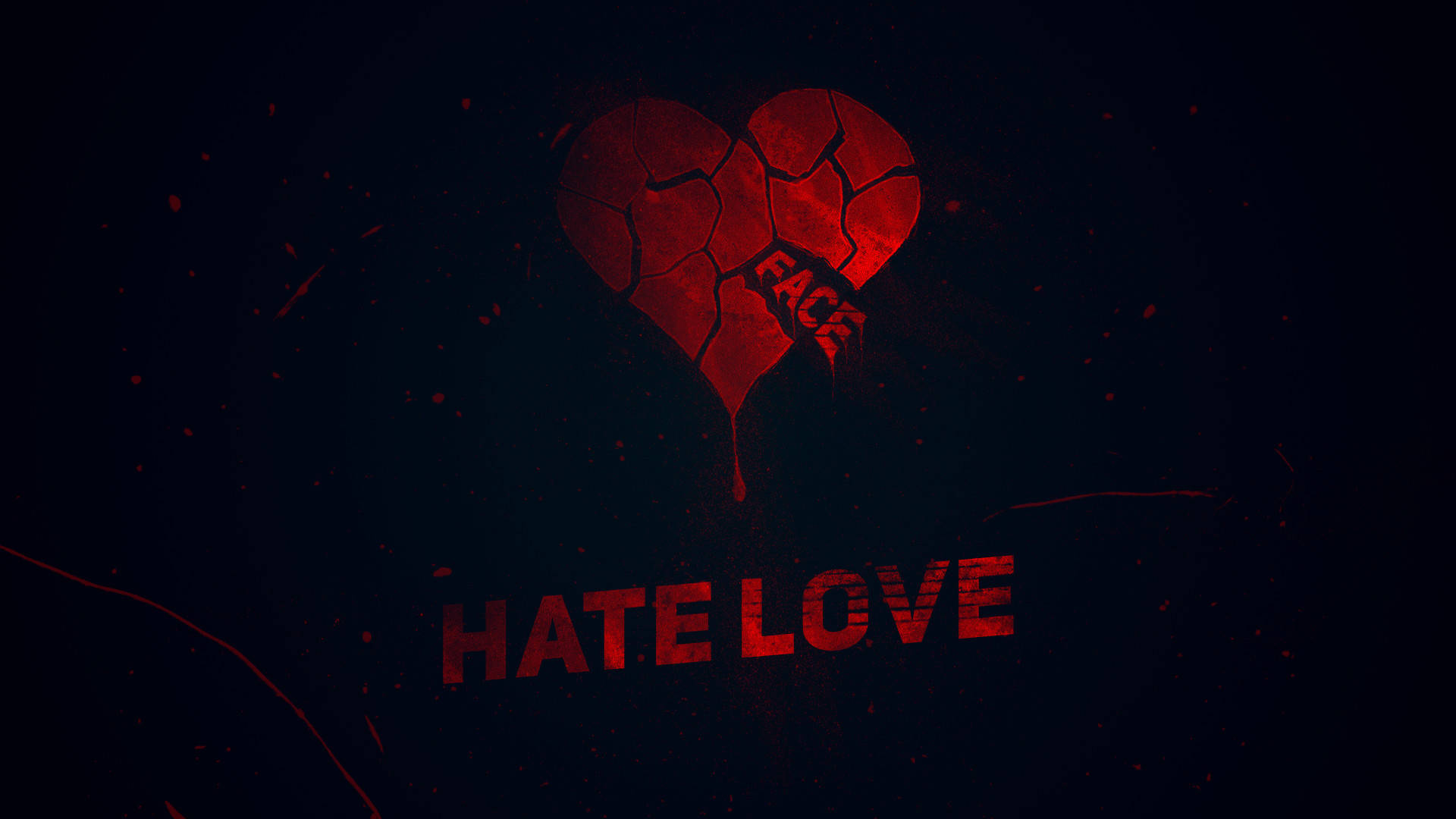 Hate Love Broken Heart Background