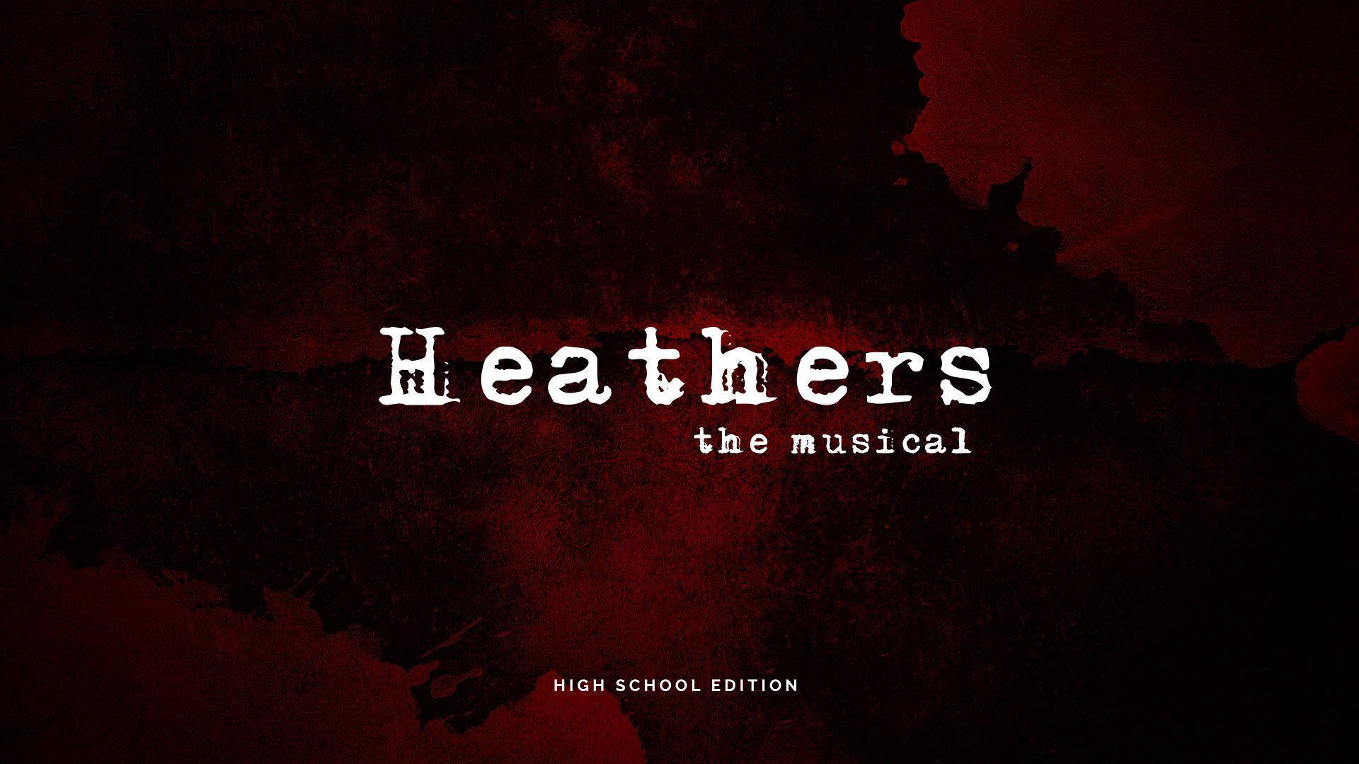 Heathers The Musical Background
