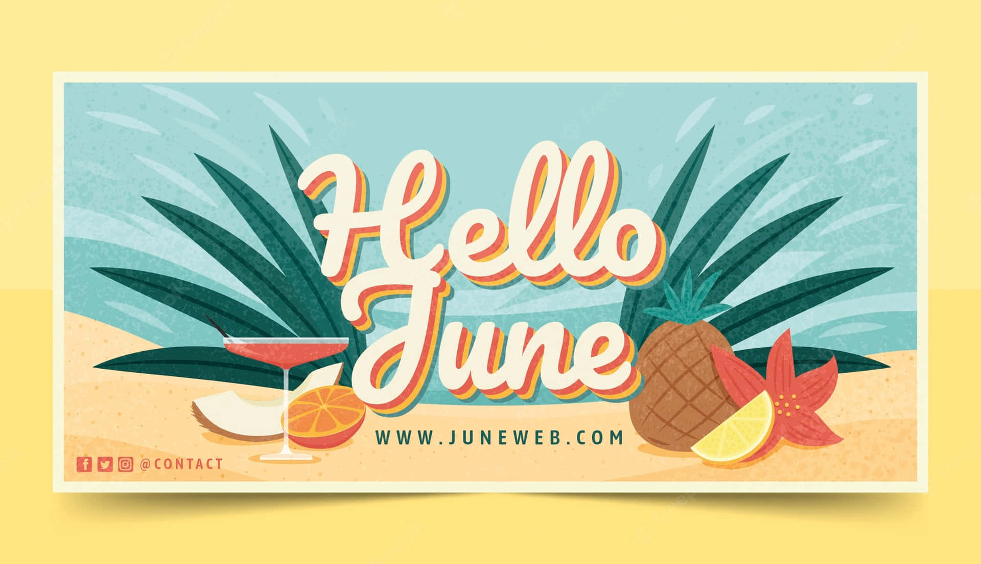 Hello June Poster With Tropical Fruits And Drinks Background